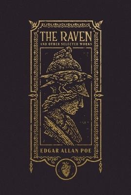The Raven and Other Selected Works (The Gothic Chronicles Collection) - Edgar Allan Poe - cover