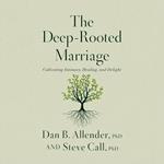 The Deep-Rooted Marriage