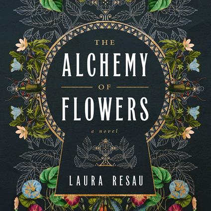 The Alchemy of Flowers