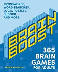 Brain Boost: 365 Brain Games for Adults: Crosswords, Word Searches, Logic Puzzles, Sudoku, and More