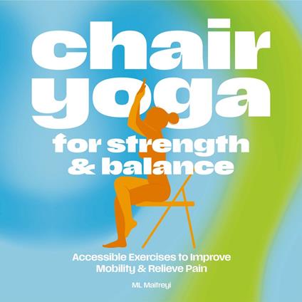 Chair Yoga for Strength and Balance