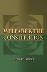 Welfare and the Constitution