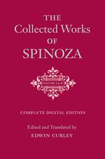 The Collected Works of Spinoza, Volumes I and II