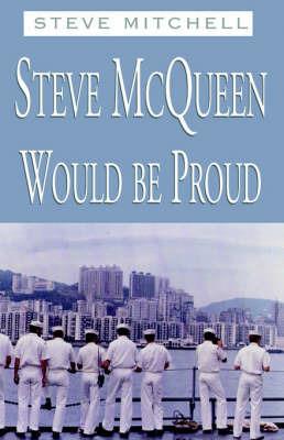 Steve McQueen Would be Proud - Steve Mitchell - cover