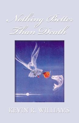 Nothing Better Than Death - Kevin Williams - cover