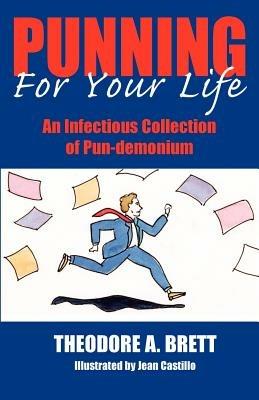 Punning for Your Life - Theodore A Brett - cover