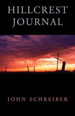 Hillcrest Journal - John Schreiber - cover