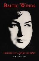 Baltic Winds: Testimony of a Soviet Attorney - Simona Pipko - cover