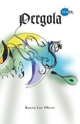 Pergola - Karen Lee Oliver - cover