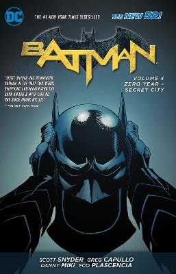 Batman Vol. 4: Zero Year- Secret City (The New 52) - Scott Snyder - cover
