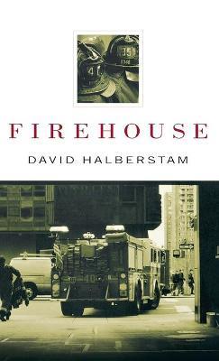 Firehouse - David Halberstam - cover
