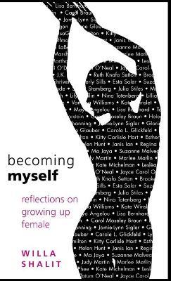 Becoming Myself: Reflections on Growing Up Female - cover