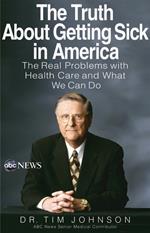 The Truth About Getting Sick in America