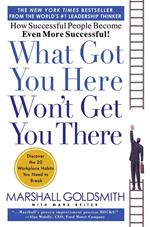 What Got You Here Won't Get You There