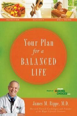 Your Plan For a Balanced Life - James Rippe - cover