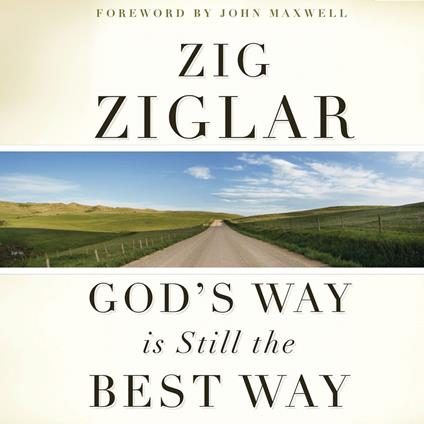 God's Way Is Still the Best Way