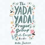 The Yada Yada Prayer Group Gets Caught
