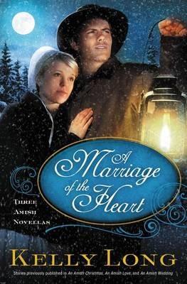 A Marriage of the Heart - Kelly Long - cover