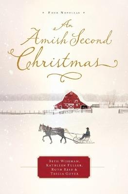An Amish Second Christmas - Beth Wiseman,Kathleen Fuller,Ruth Reid - cover