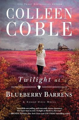 Twilight at Blueberry Barrens - Colleen Coble - cover