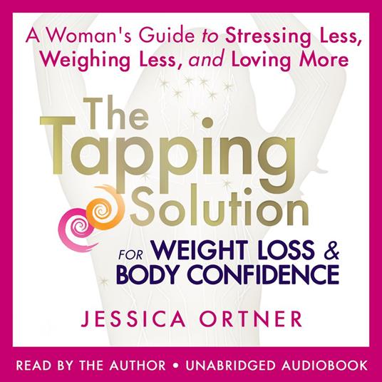 The Tapping Solution for Weight Loss & Body Confidence