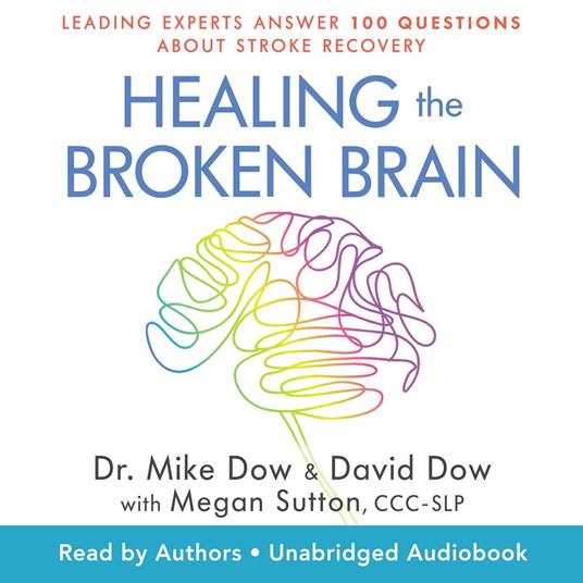 Healing the Broken Brain
