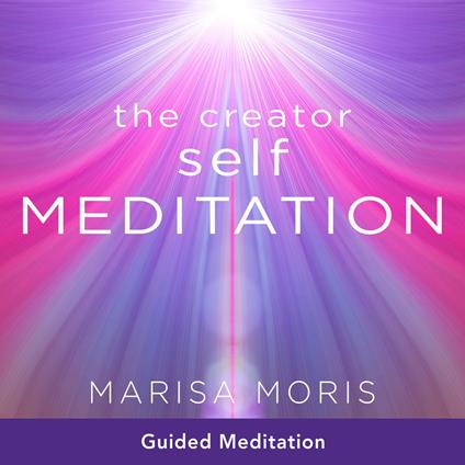 The Creator Self Meditation