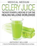 Medical Medium Celery Juice