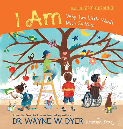 I Am - Kristina Tracy,Dr. Wayne W. Dyer - ebook