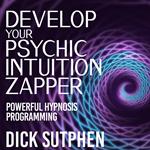 Develop Your Psychic Intuition Zapper
