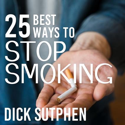 25 Best Ways to Stop Smoking