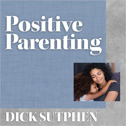Positive Parenting