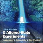 3 Altered-State Expiraments