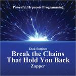 Break the Chains that Hold You Back
