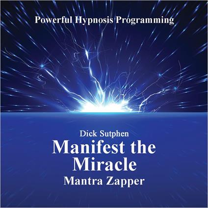 Manifest the Miracle Mantra
