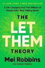 The Let Them Theory: A Life-Changing Tool That Millions of People Can't Stop Talking About