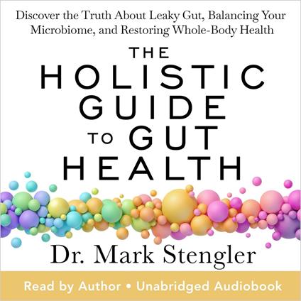 The Holistic Guide to Gut Health