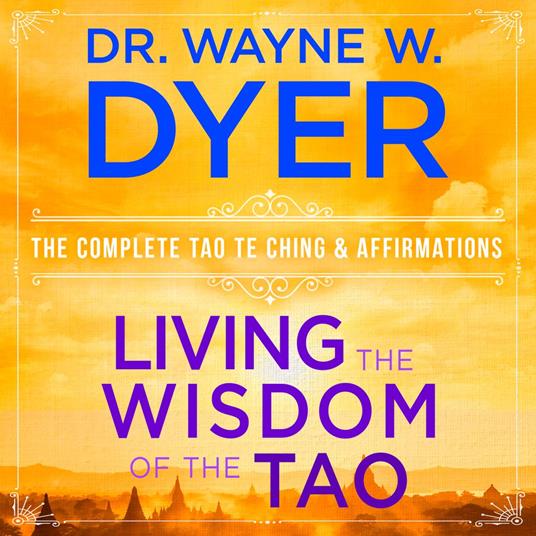 Living the Wisdom of the Tao