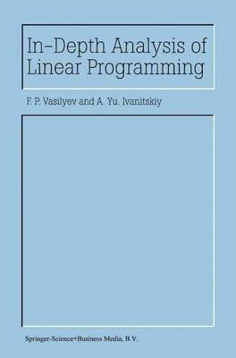 In-Depth Analysis of Linear Programming - F.P. Vasilyev,A.Y. Ivanitskiy - cover