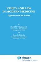 Ethics and Law in Modern Medicine: Hypothetical Case Studies