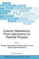 Cosmic Radiations: From Astronomy to Particle Physics - cover