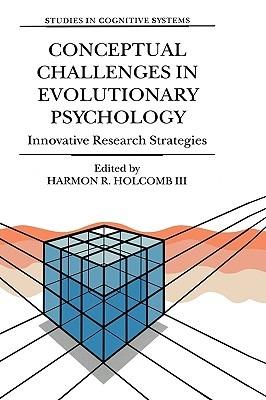 Conceptual Challenges in Evolutionary Psychology: Innovative Research Strategies - cover