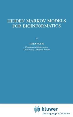 Hidden Markov Models for Bioinformatics - T. Koski - cover