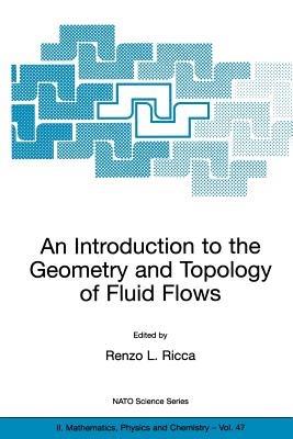 An Introduction to the Geometry and Topology of Fluid Flows - cover