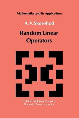 Random Linear Operators - A.V. Skorohod - cover