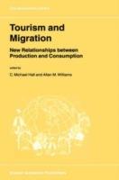 Tourism and Migration: New Relationships between Production and Consumption - cover