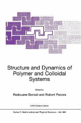 Structure and Dynamics of Polymer and Colloidal Systems - cover