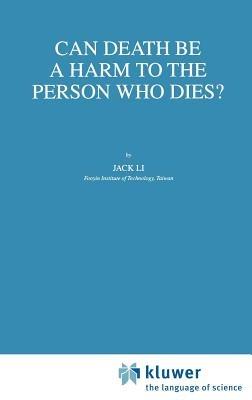 Can Death Be a Harm to the Person Who Dies? - J. Li - cover