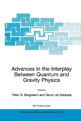 Advances in the Interplay Between Quantum and Gravity Physics - cover