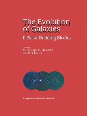 The Evolution of Galaxies: II — Basic Building Blocks - cover